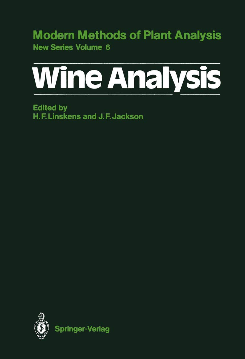Wine Analysis (Molecular Methods of Plant Analysis: New Series, Band 6) Business, Finance & Career