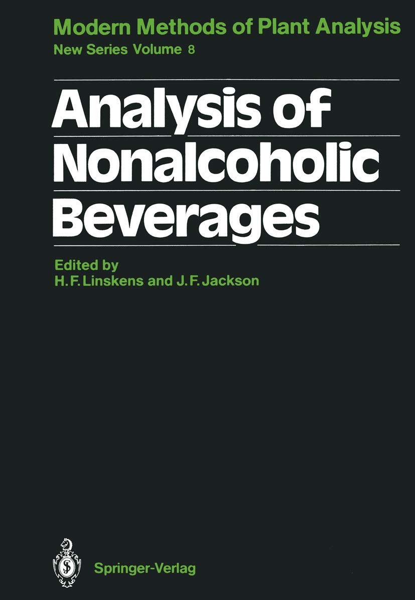 Analysis of Nonalcoholic Beverages (Molecular Methods of Plant Analysis, 8, Band 8) Business, Finance & Career