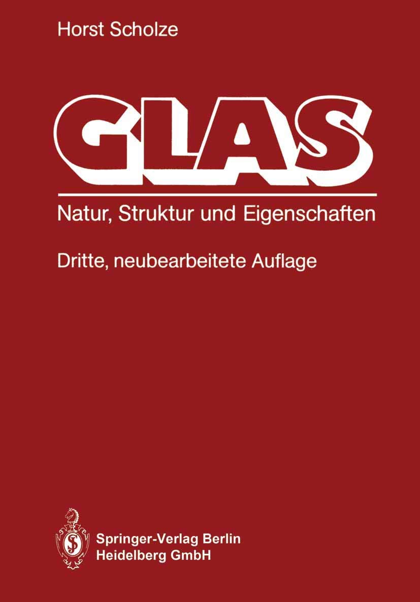 Glas: Natur, Struktur und Eigenschaften Business & Technology