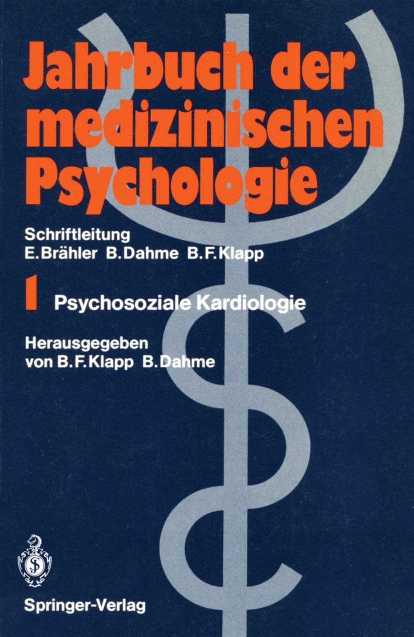 Psychosoziale Kardiologie (Jahrbuch der medizinischen Psychologie, Band 1) Medicine