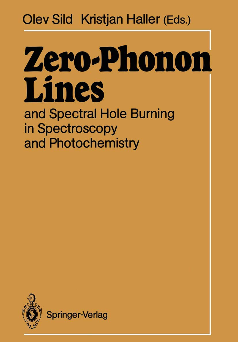 Zero-Phonon Lines: And Spectral Hole Burning in Spectroscopy and Photochemistry Business & Technology