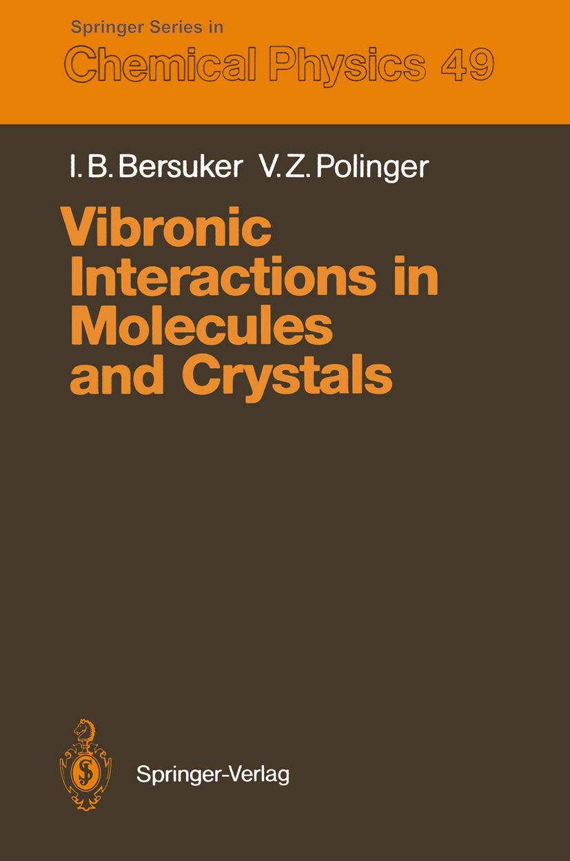 Vibronic Interactions in Molecules and Crystals (Springer Series in Chemical Physics, 49, Band 49) Business & Technology