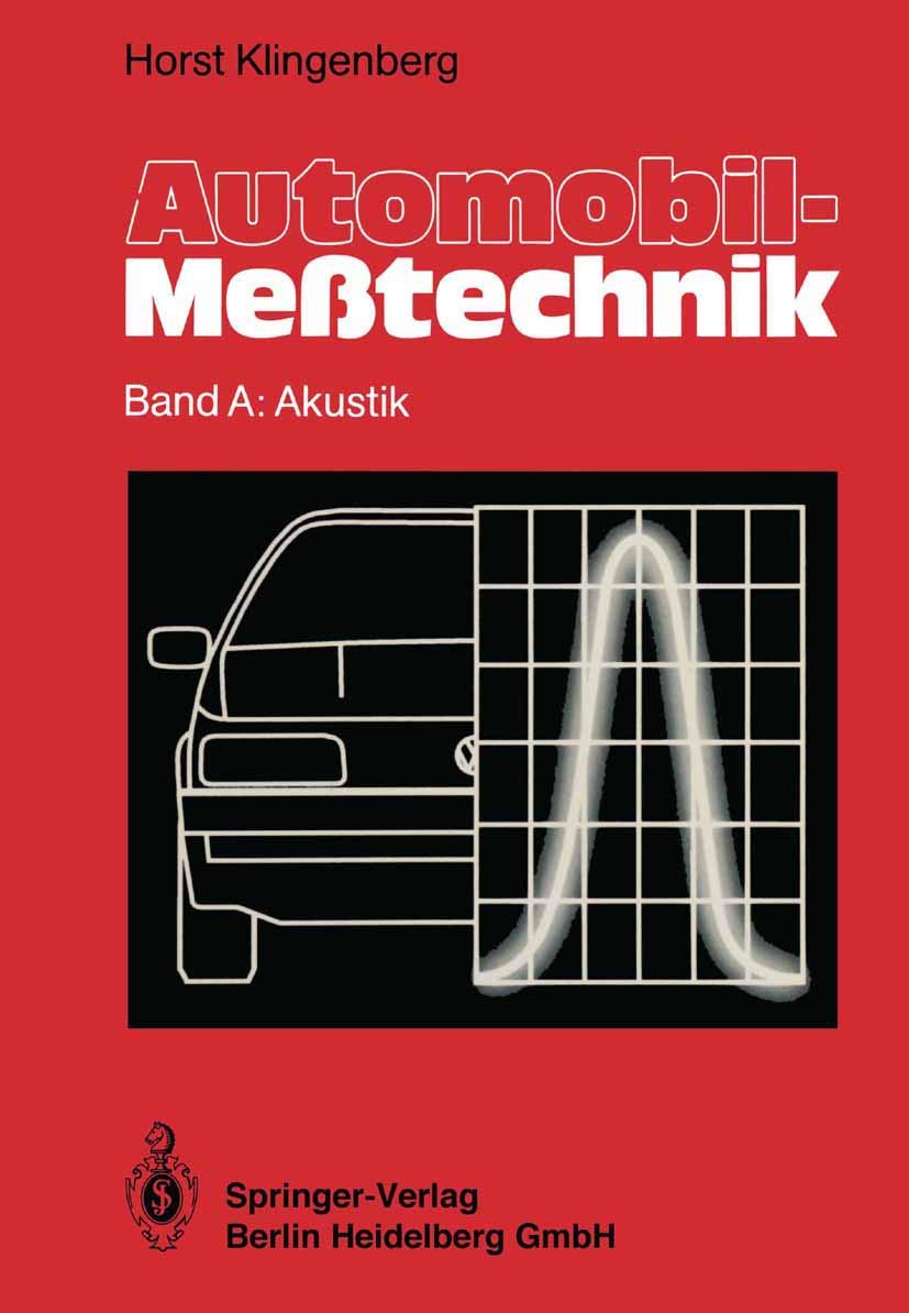 Automobil-Meßtechnik: Band A: Akustik Business & Technology
