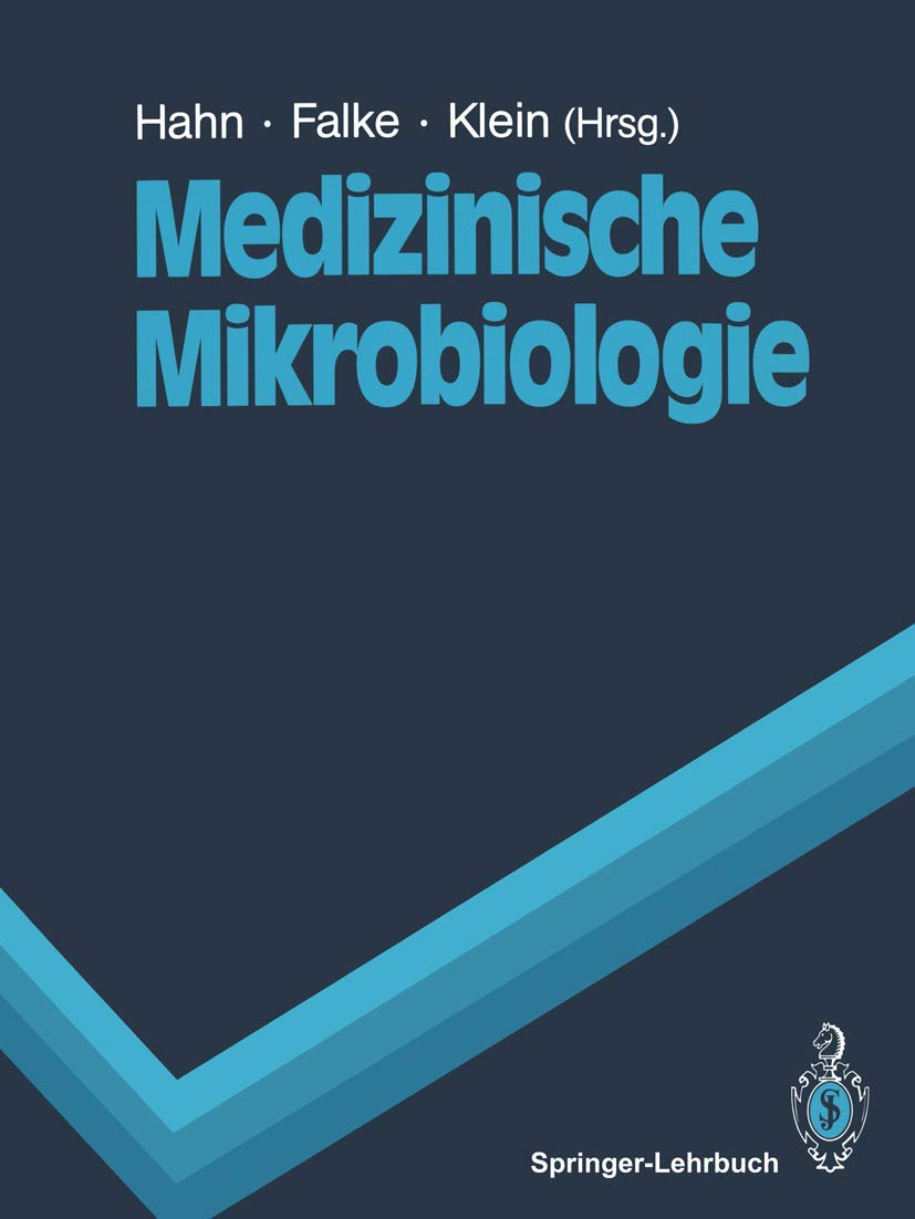 Medizinische Mikrobiologie (Springer-Lehrbuch) Medicine