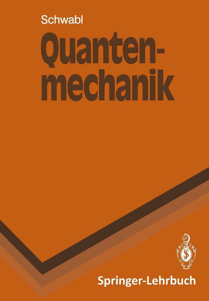 Quantenmechanik (Springer-Lehrbuch) Computer Science Books
