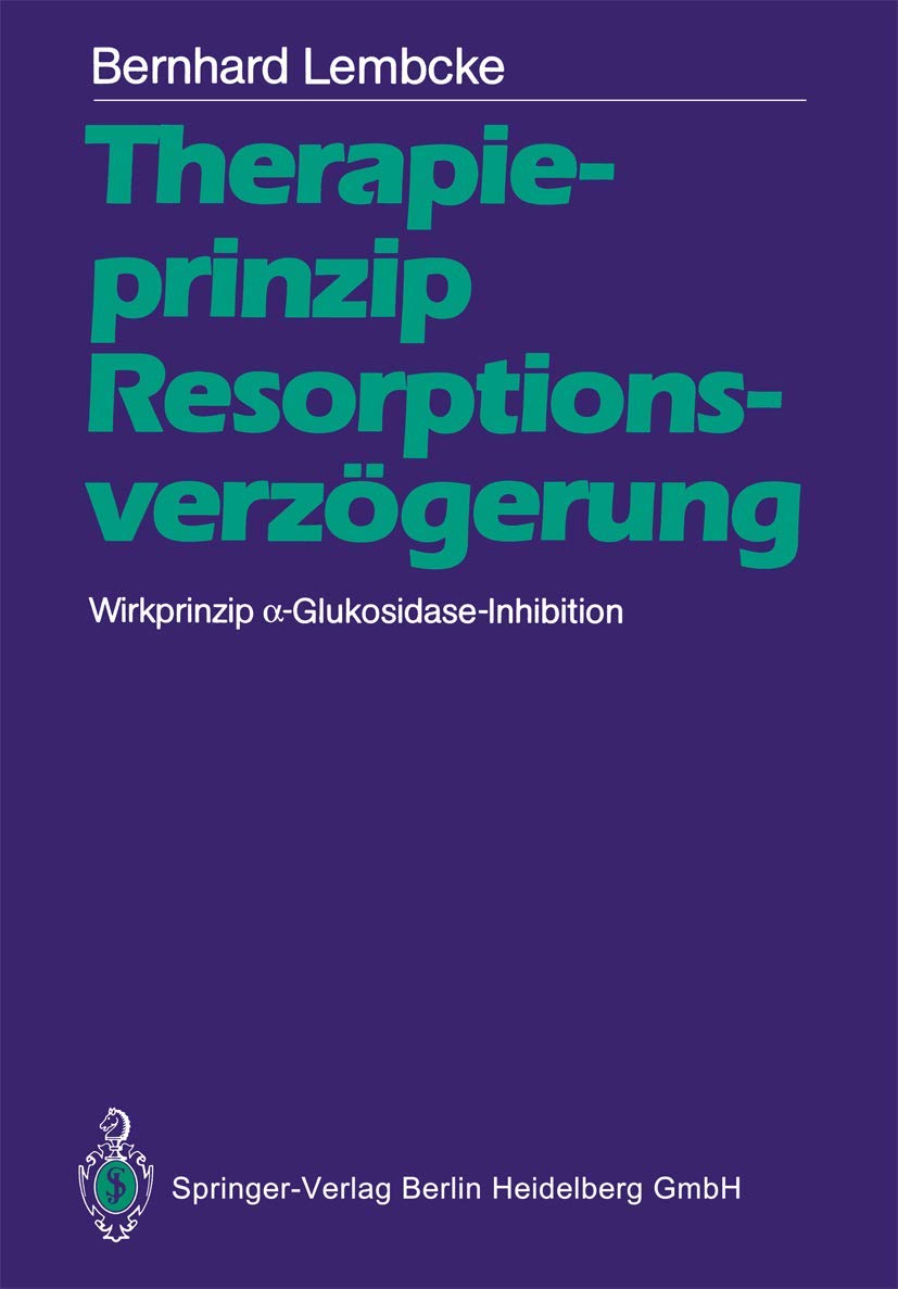 Therapieprinzip Resorptionsverzögerung. Wirkprinzip ¿-Glukosidase-Inhibition Medicine