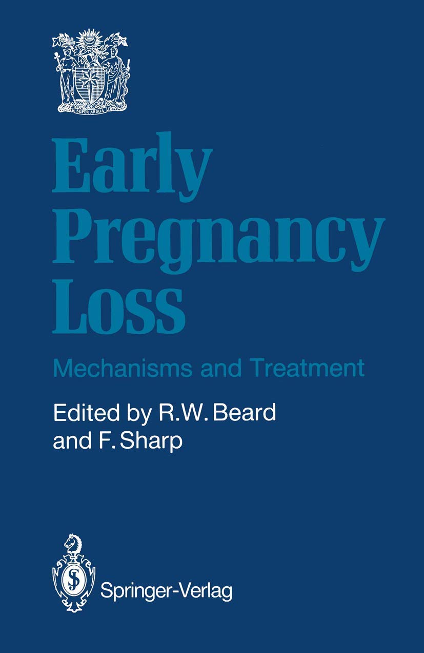 Early Pregnancy Loss: Mechanisms and Treatment Medicine