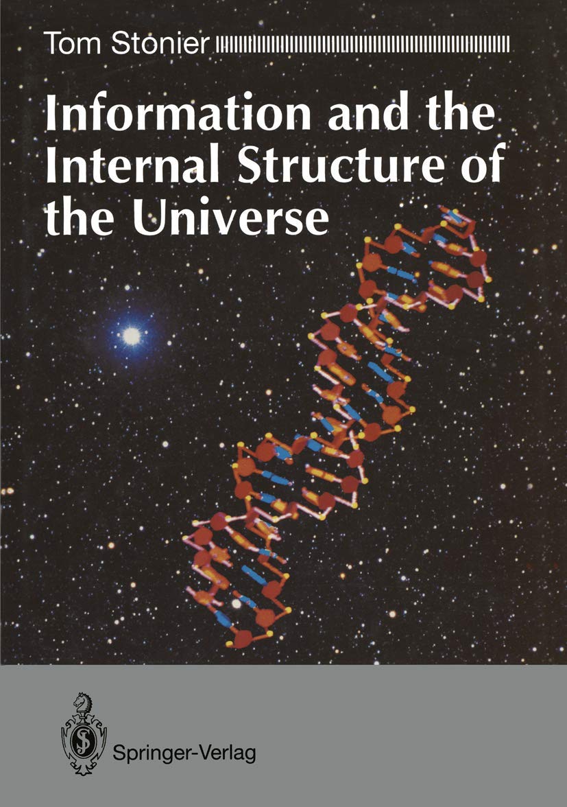 Information and the Internal Structure of the Universe: An Exploration into Information Physics Computer Science