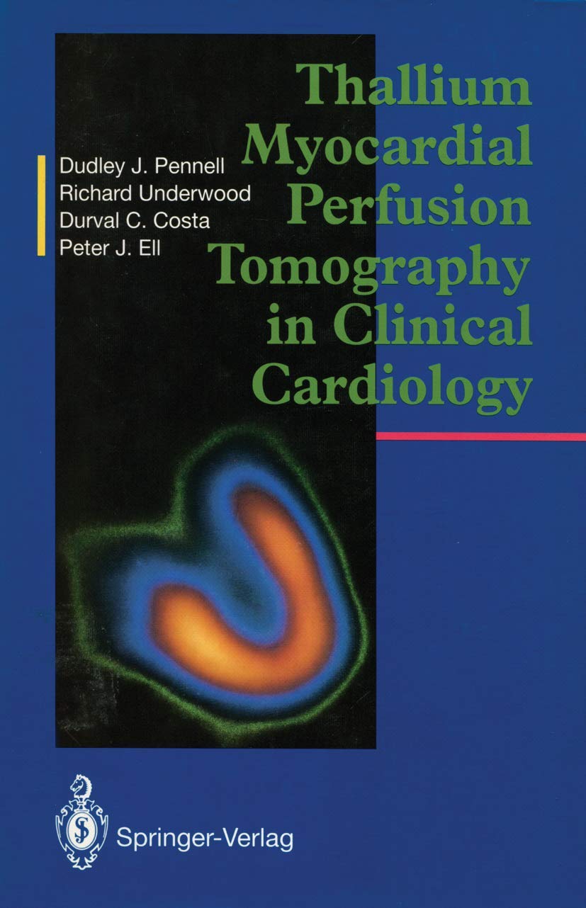 Thallium Myocardial Perfusion Tomography in Clinical Cardiology Medicine