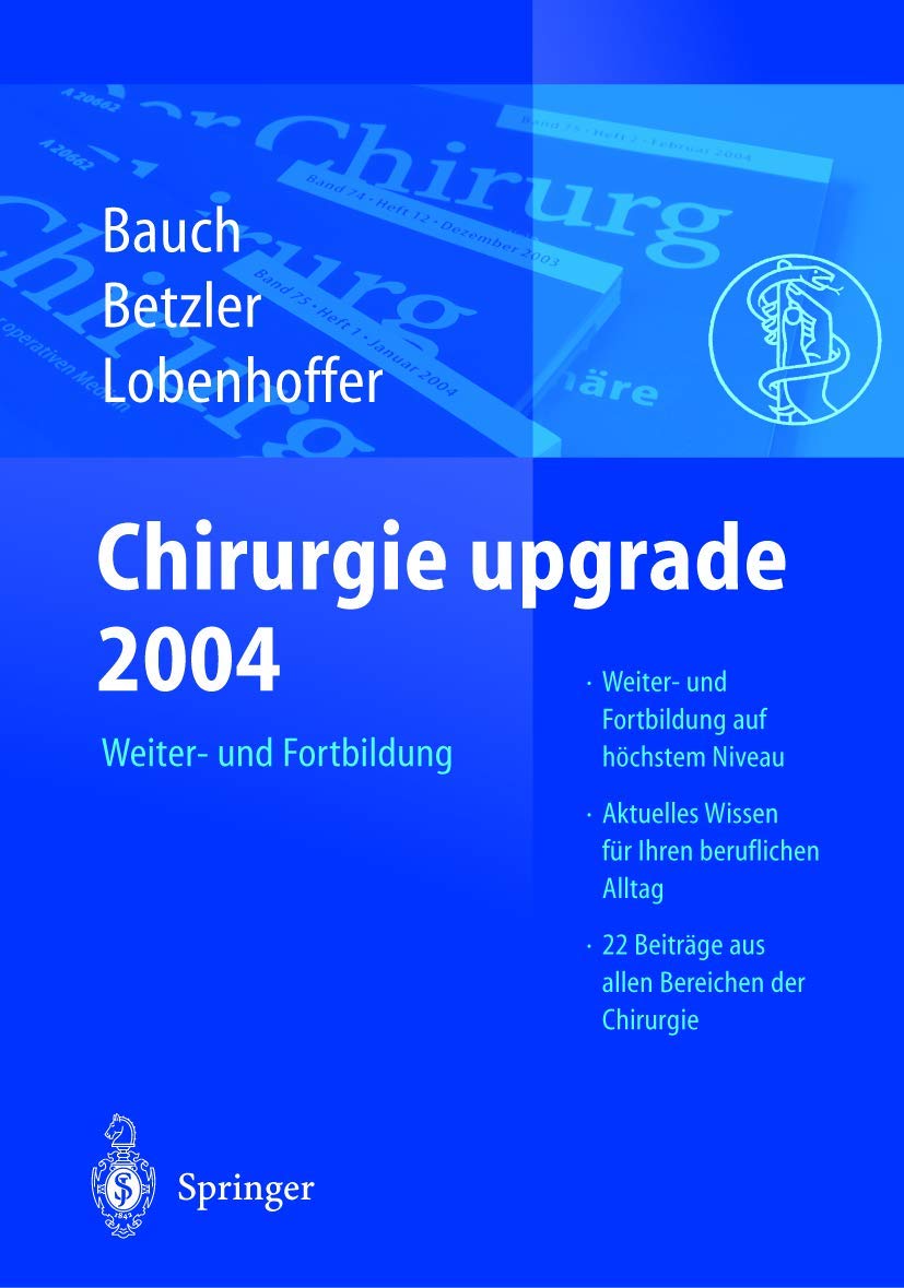 Chirurgie upgrade 2004: Weiter- und Fortbildung Medicine