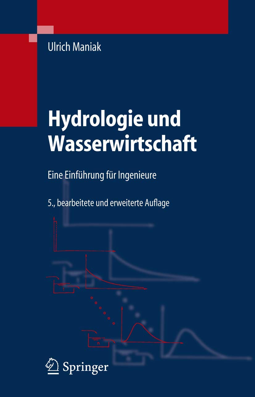 Hydrologie und Wasserwirtschaft: Eine Einführung für Ingenieure Business, Finance & Career