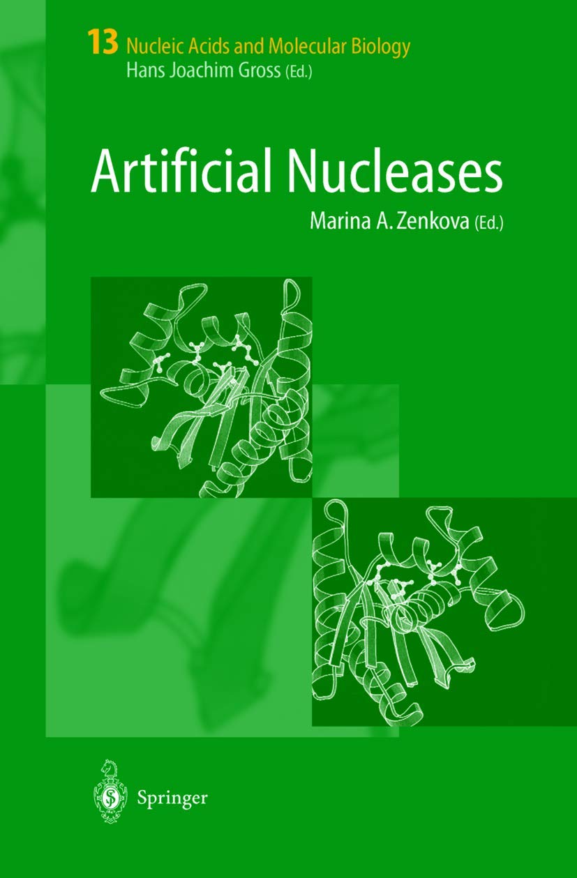 Artificial Nucleases (Nucleic Acids and Molecular Biology, 13, Band 13) Medicine