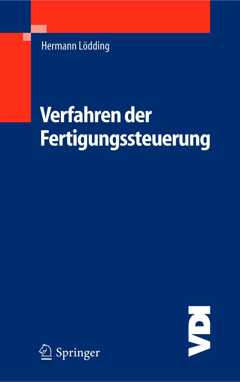 Verfahren der Fertigungssteuerung. Grundlagen, Beschreibung, Konfiguration Law