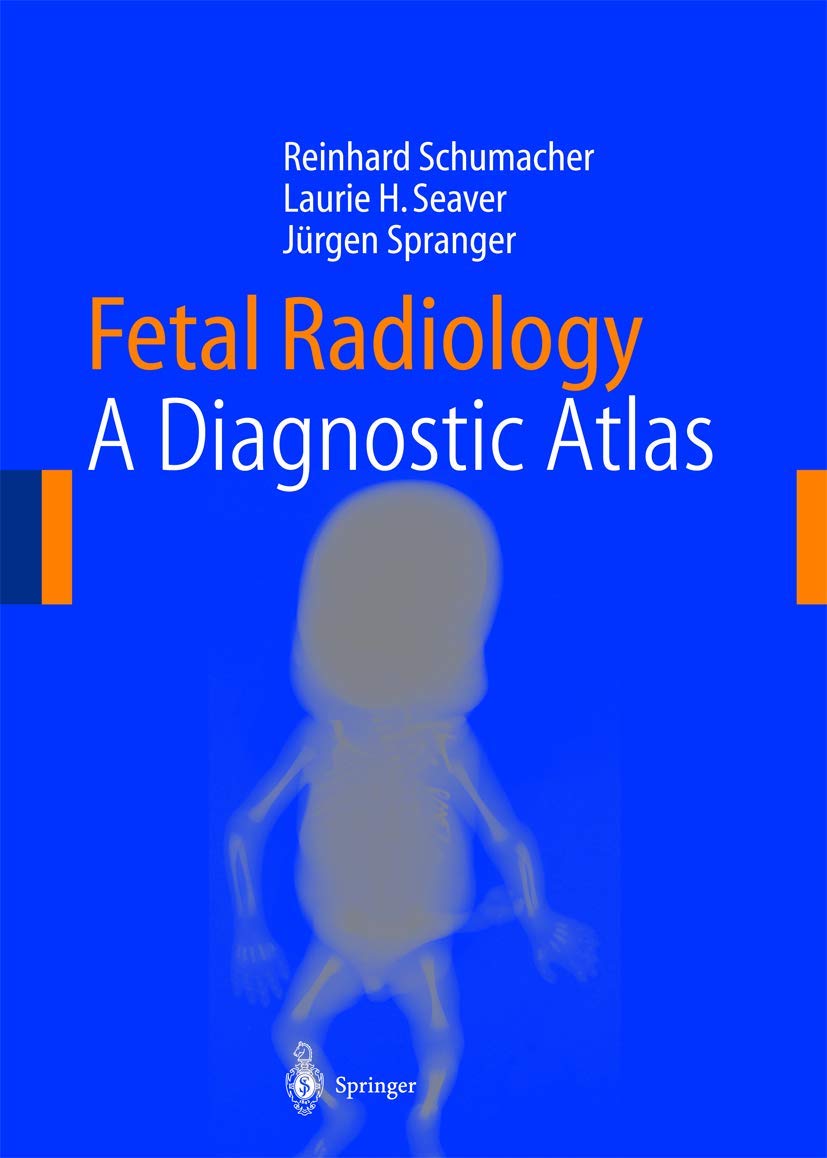 Fetal Radiology: A Diagnostic Atlas book
