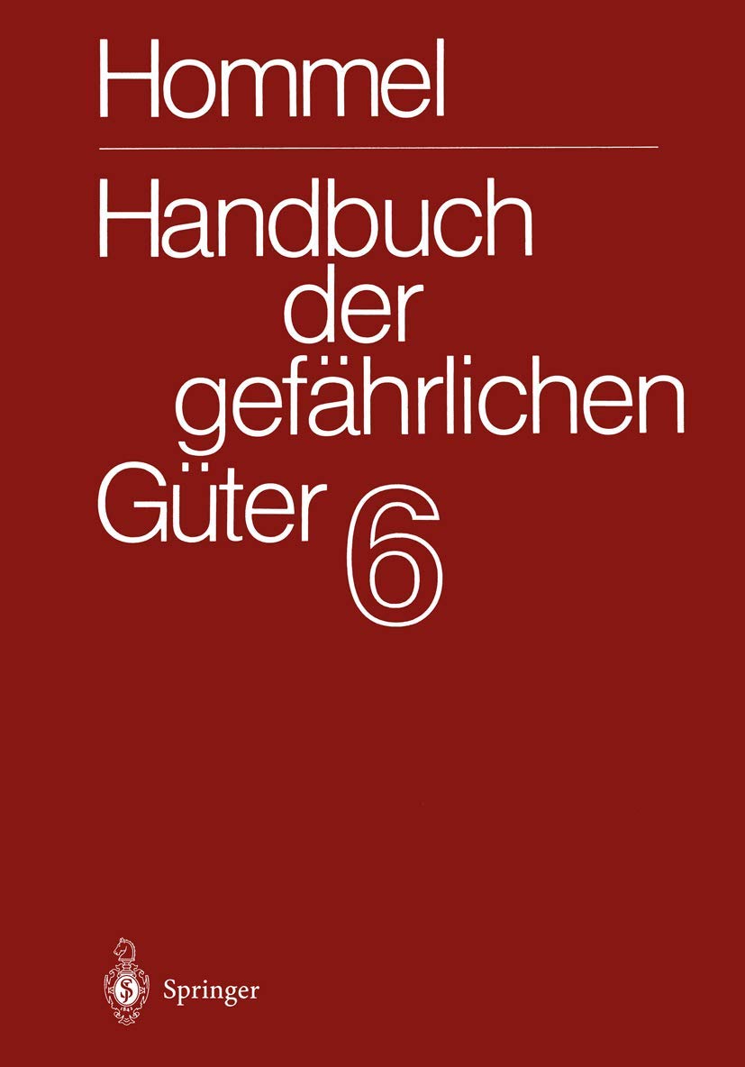 Handbuch der gefährlichen Güter (Hommel,G.(Hg):Hdb gefährl.Güter (Bände), Band 6) Medicine