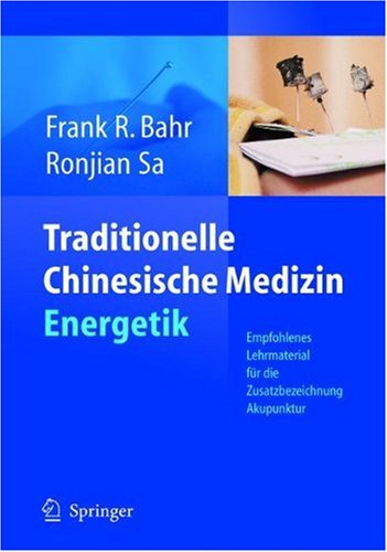 Traditionelle Chinesische Medizin: Energetik Medicine