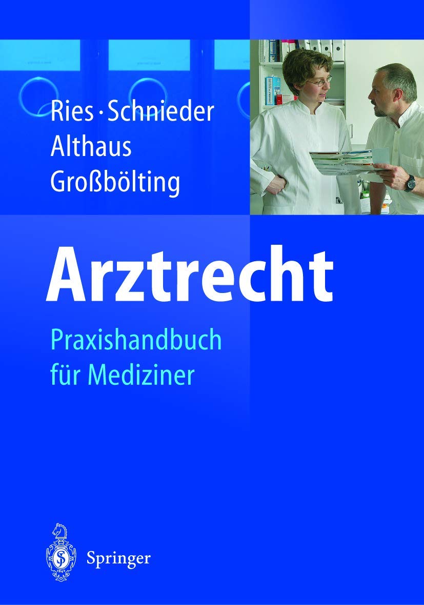 Arztrecht: Praxishandbuch für Mediziner Medicine