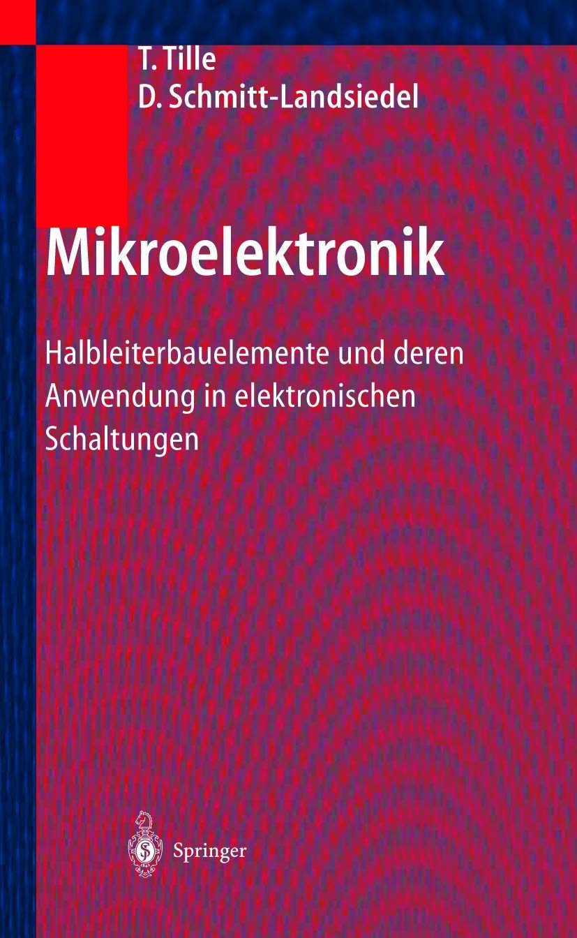 Mikroelektronik: Halbleiterbauelemente und deren Anwendung in elektronischen Schaltungen Computer Science