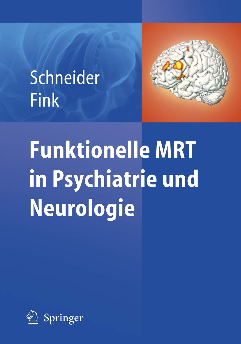 Funktionelle MRT in Psychiatrie und Neurologie Medicine