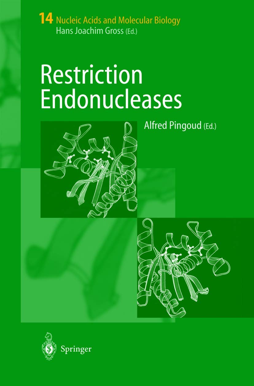 Restriction Endonucleases (Nucleic Acids and Molecular Biology, 14, Band 14) Business & Technology