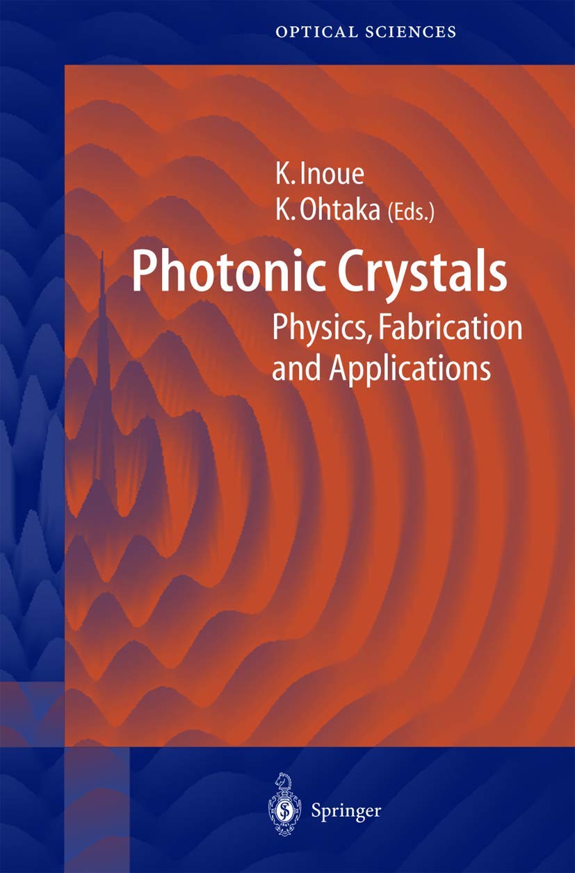 Photonic Crystals: Physics, Fabrication and Applications (Springer Series in Optical Sciences, 94, Band 94) Business & Technology