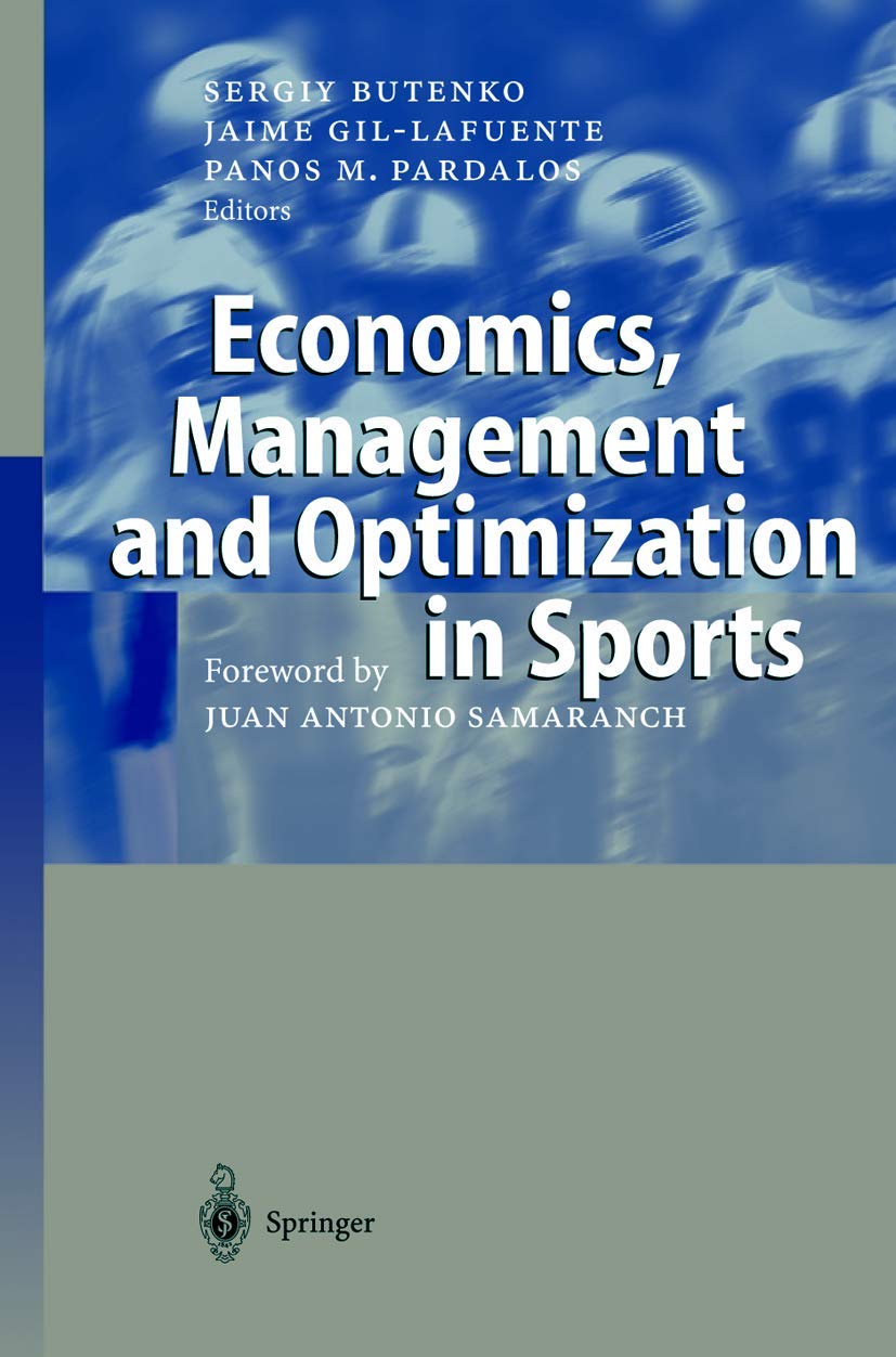 Economics, Management and Optimization in Sports: Foreword: Samaranch, Juan A. Law