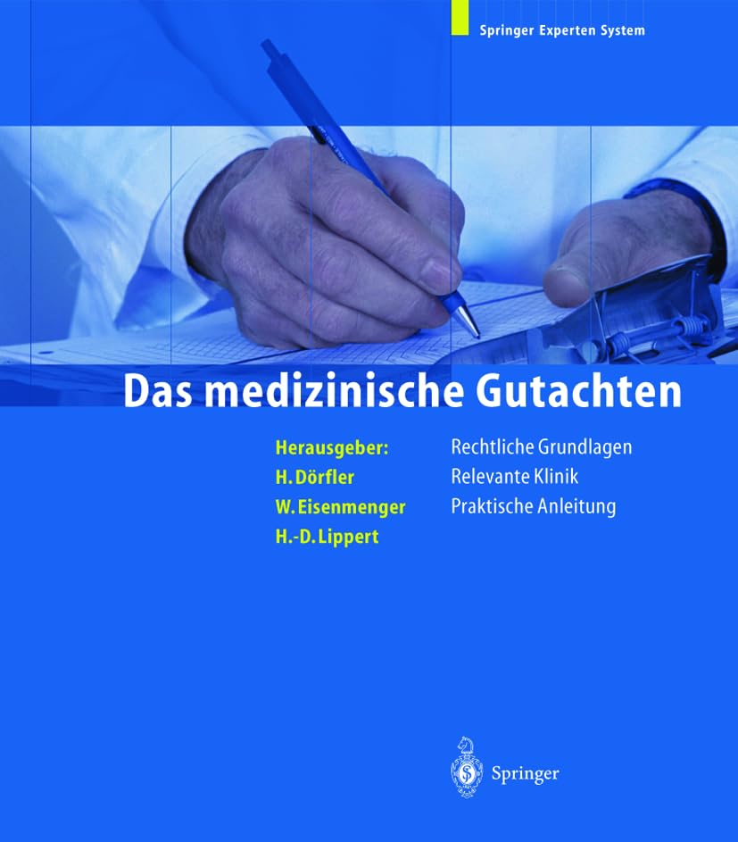 Das medizinische Gutachten: Rechtliche Grundlagen, Relevante Klinik, Praktische Anleitung. Stand: Mai 2005 Medicine