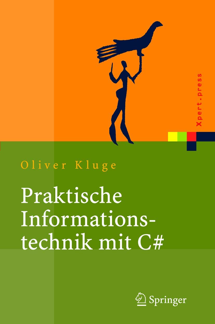 Praktische Informationstechnik mit C# Computer Science