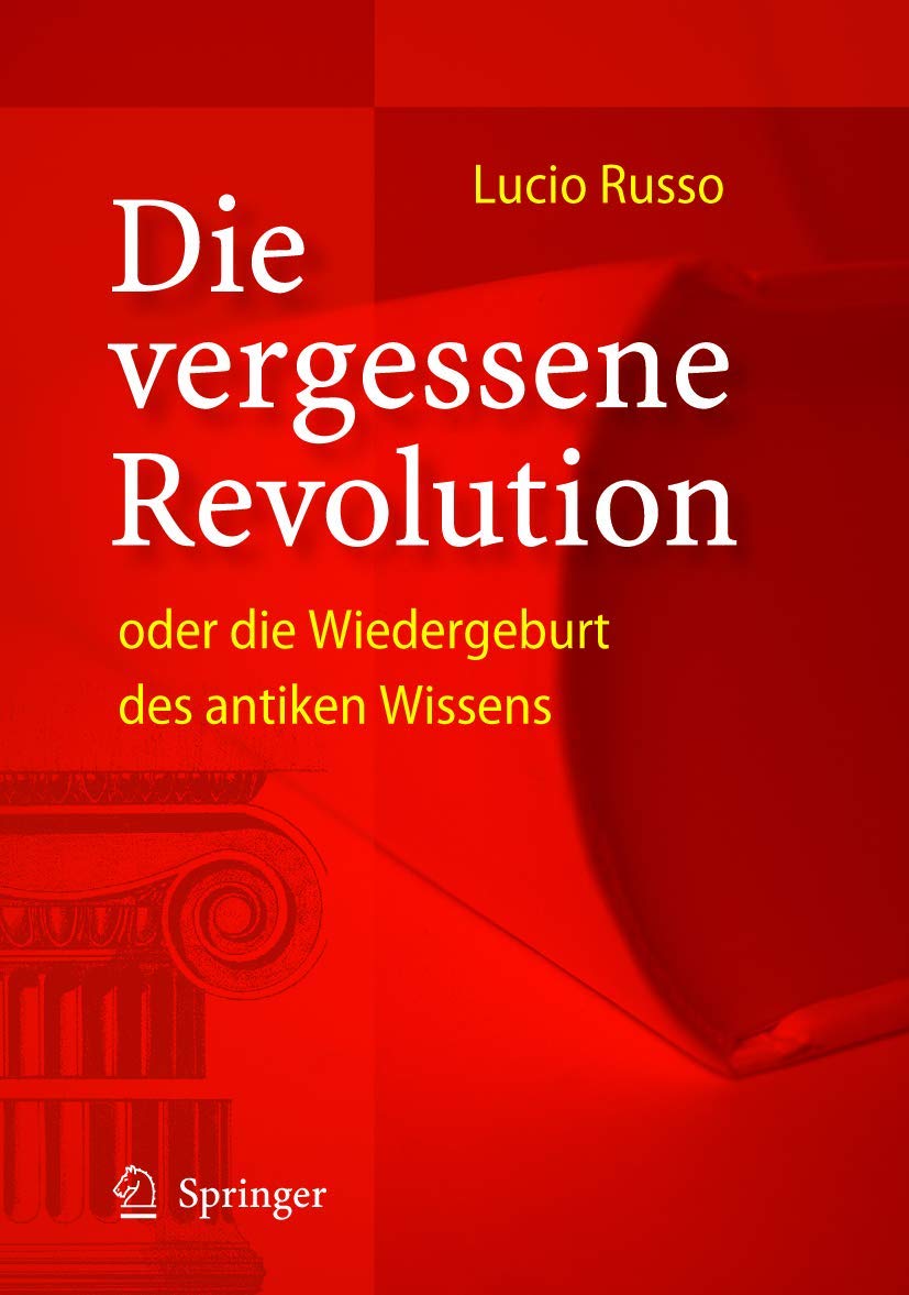 Die vergessene Revolution oder die Wiedergeburt des antiken Wissens Law