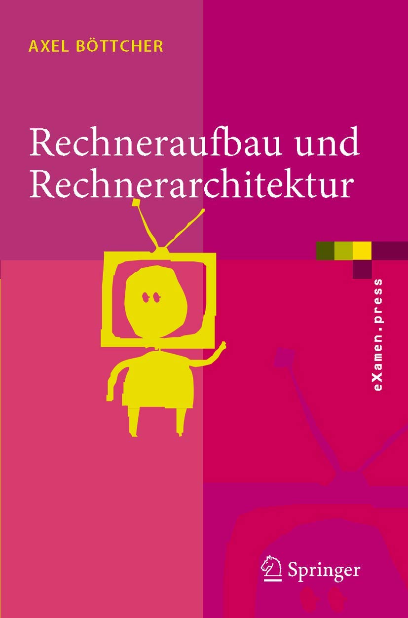 Rechneraufbau und Rechnerarchitektur Computer Science