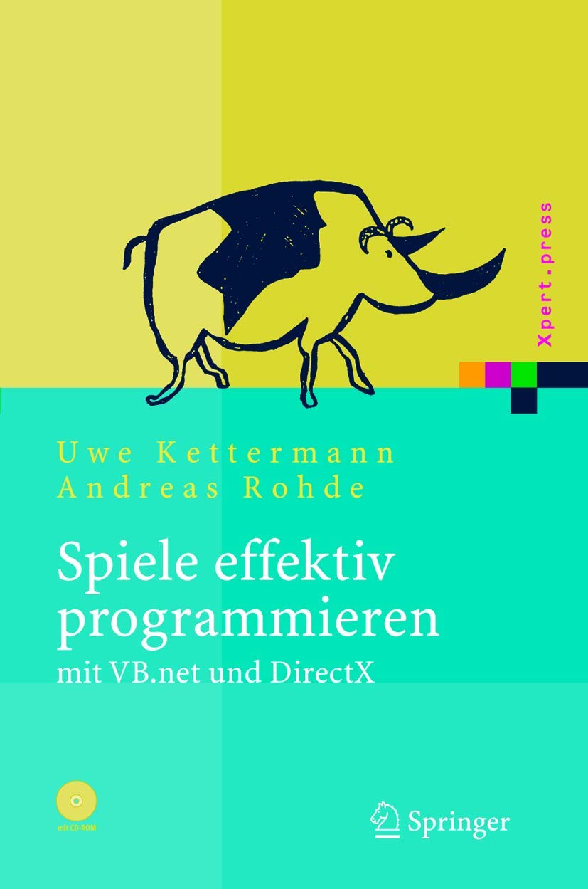 Spiele effektiv programmieren. Mit CD-ROM Computer Science