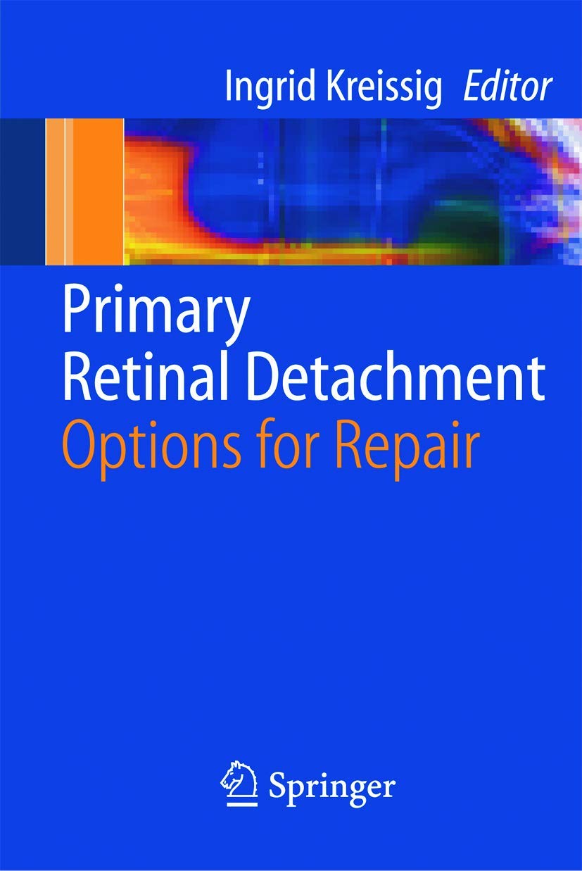 Primary Retinal Detachment: Options for Repair Medicine