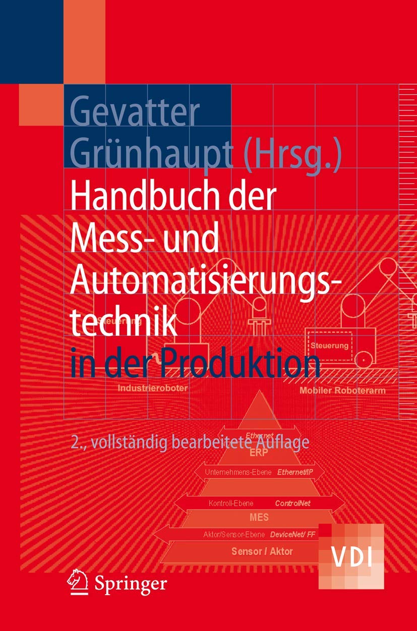 Handbuch der Mess- und Automatisierungstechnik in der Produktion (VDI-Buch) Business & Technology