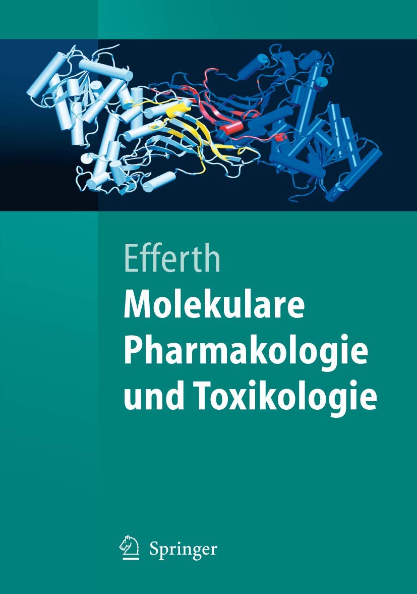 Molekulare Pharmakologie Und Toxikologie: Biologische Grundlagen von Arzneimitteln und Giften (Springer-Lehrbuch) (German Edition) Medicine