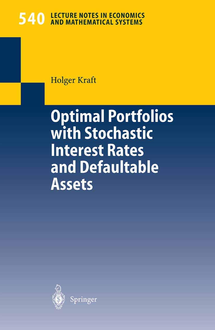 Optimal Portfolios with Stochastic Interest Rates and Defaultable Assets (Lecture Notes in Economics and Mathematical Systems, 540, Band 540) Law
