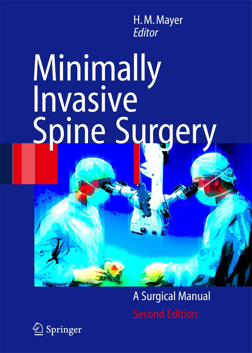 Minimally Invasive Spine Surgery: A Surgical Manual Medicine