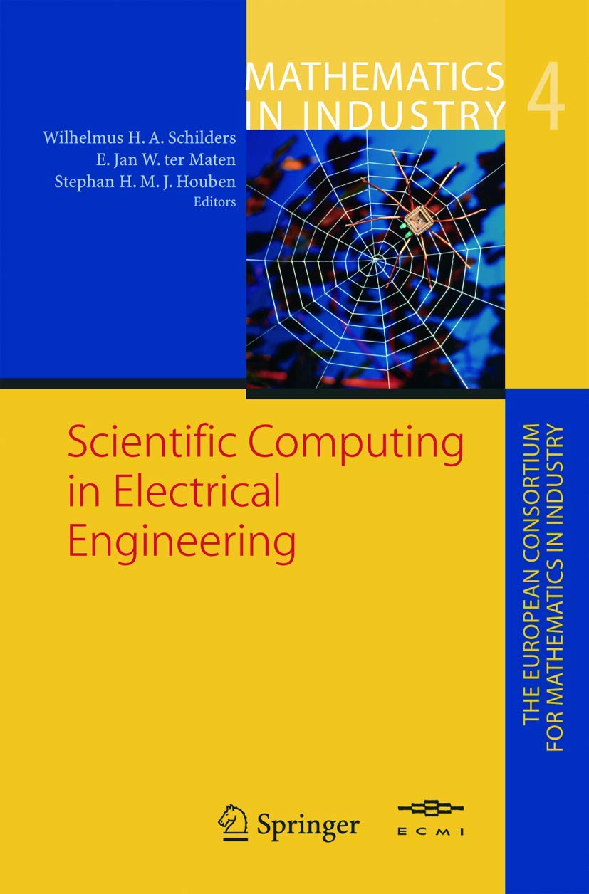 Scientific Computing in Electrical Engineering: Proceedings of the SCEE-2002 Conference held in Eindhoven (Mathematics in Industry, 4, Band 4) Computer Science