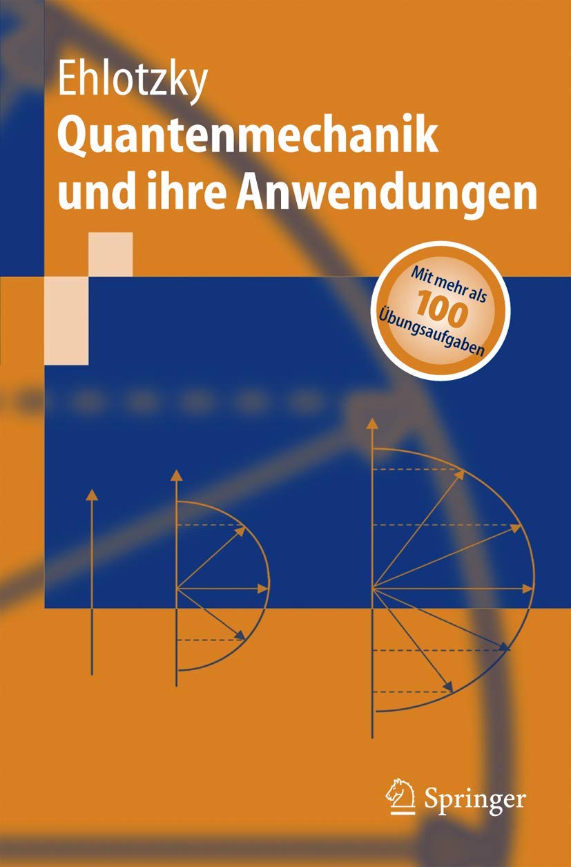 Quantenmechanik und ihre Anwendungen book