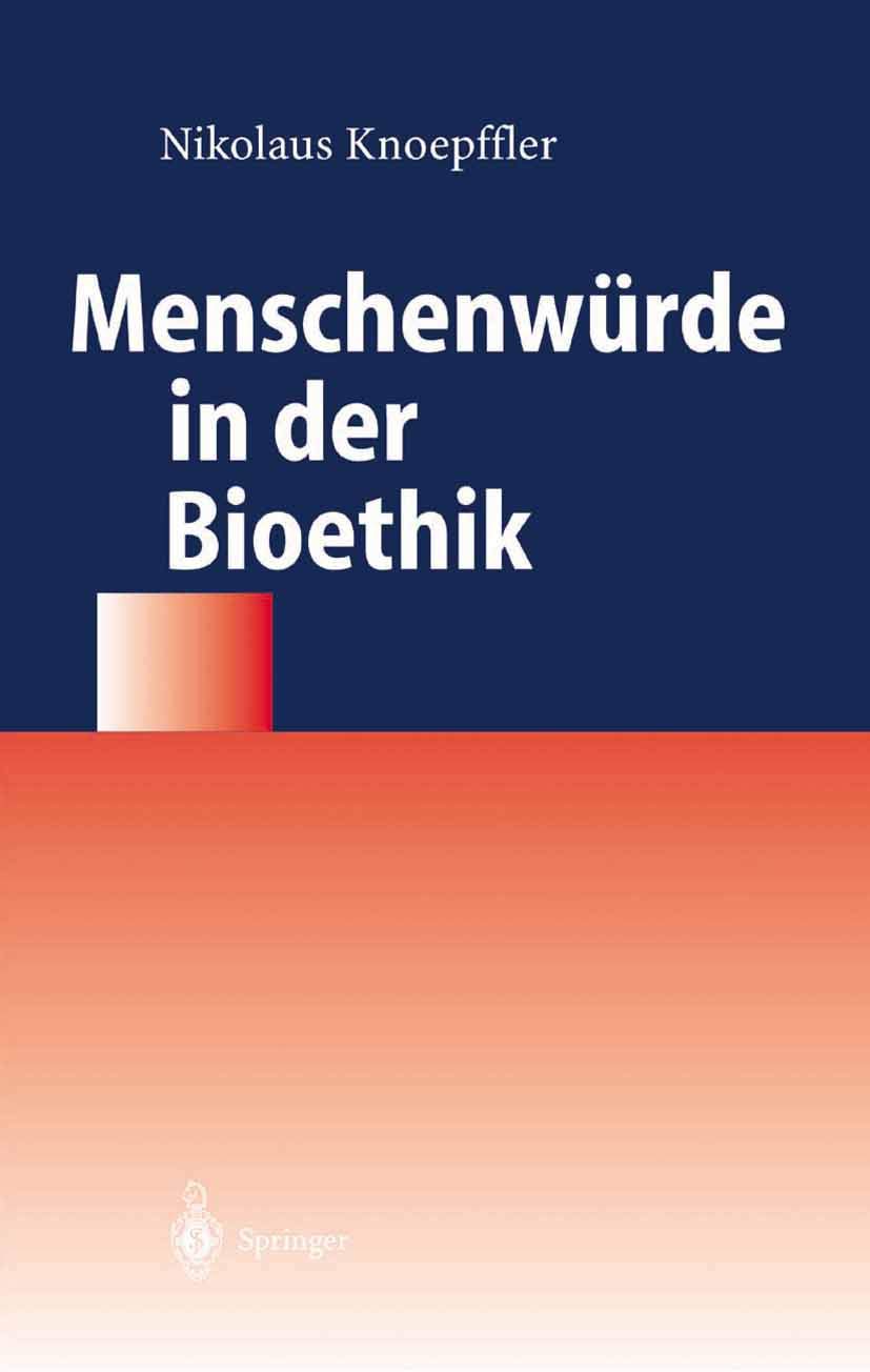 Menschenwürde in der Bioethik Medicine