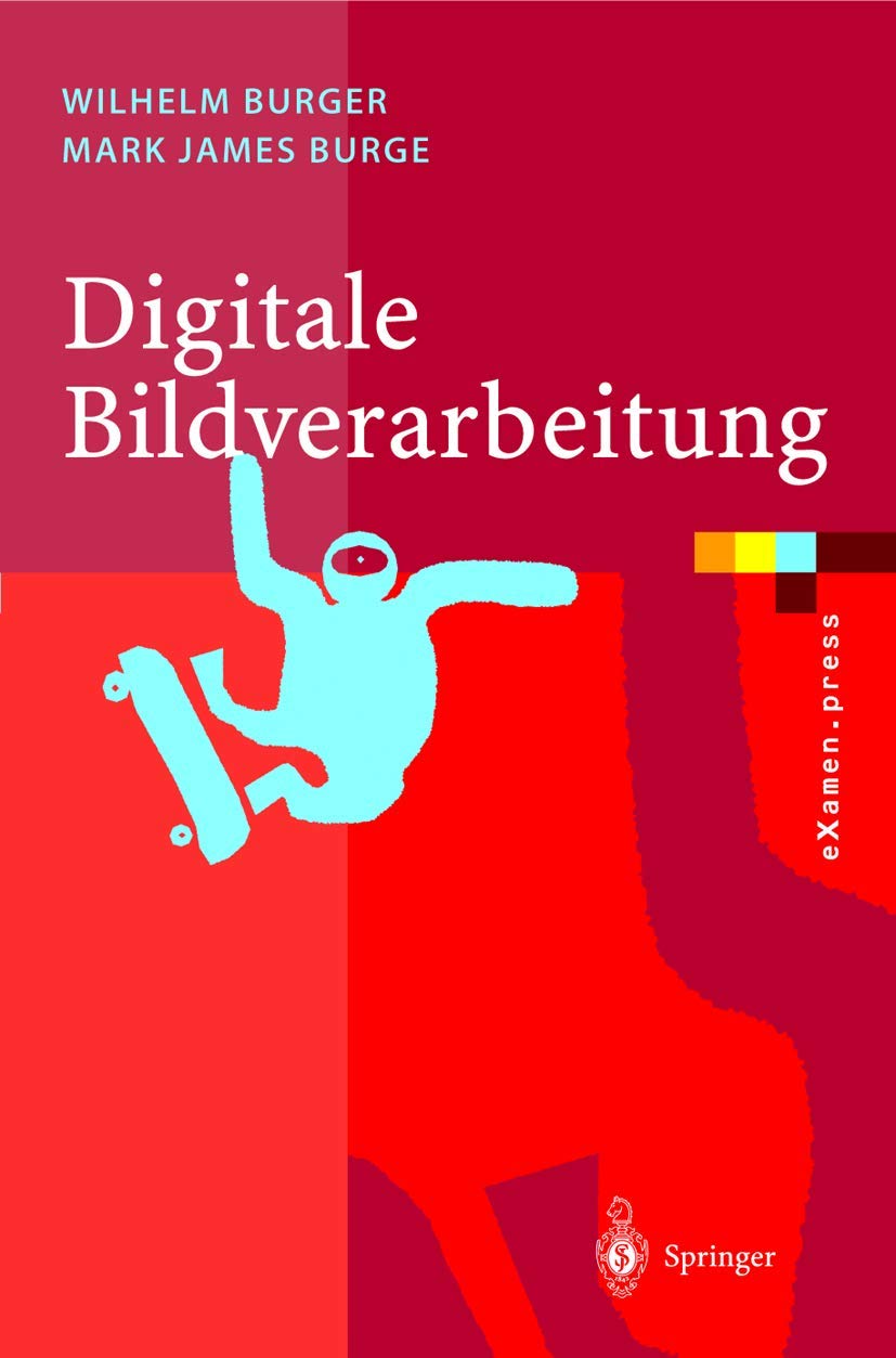 Digitale Bildverarbeitung - Eine Einführung mit Java und ImageJ Hobbies & Crafts Books