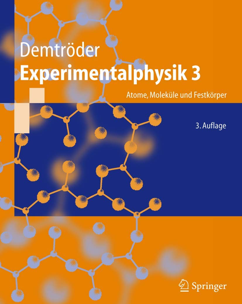 Experimentalphysik, Bd. 3. Atome, Moleküle und Festkörper Natural Sciences