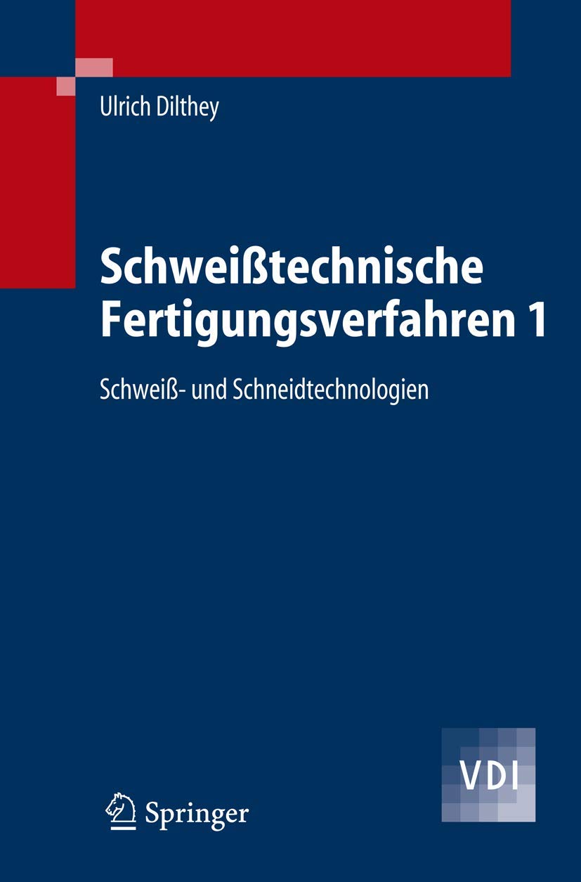 Schweißtechnische Fertigungsverfahren 1 Business & Technology