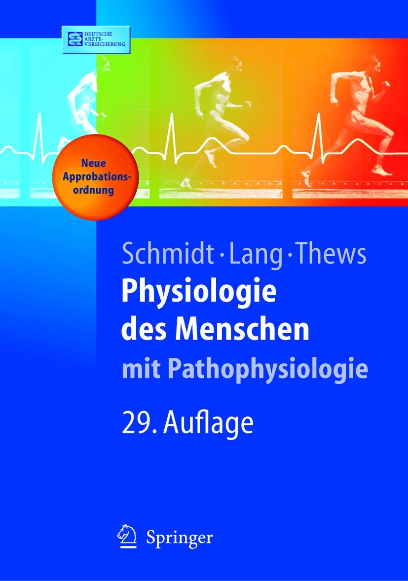 Physiologie des Menschen. MIT Pathophysiologie (Springer Lehrbuch) Medicine