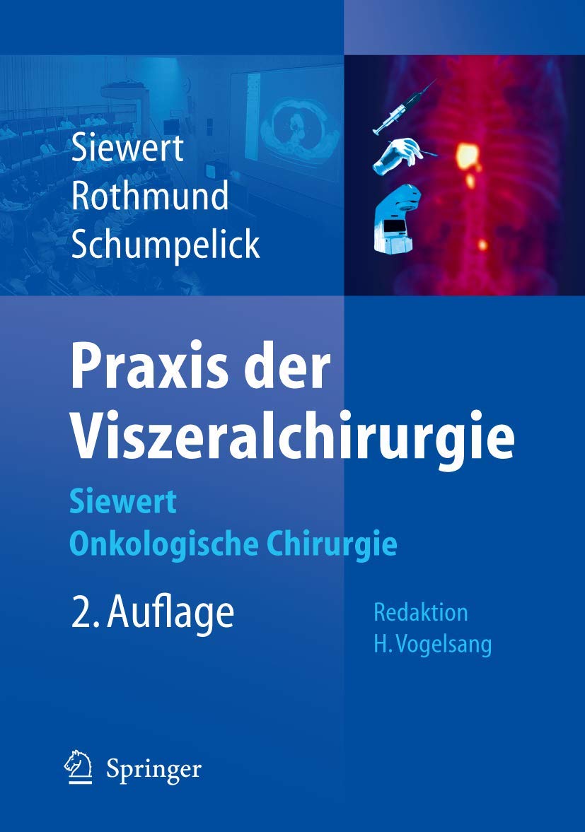 Praxis der Viszeralchirurgie: Onkologische Chirurgie Medicine