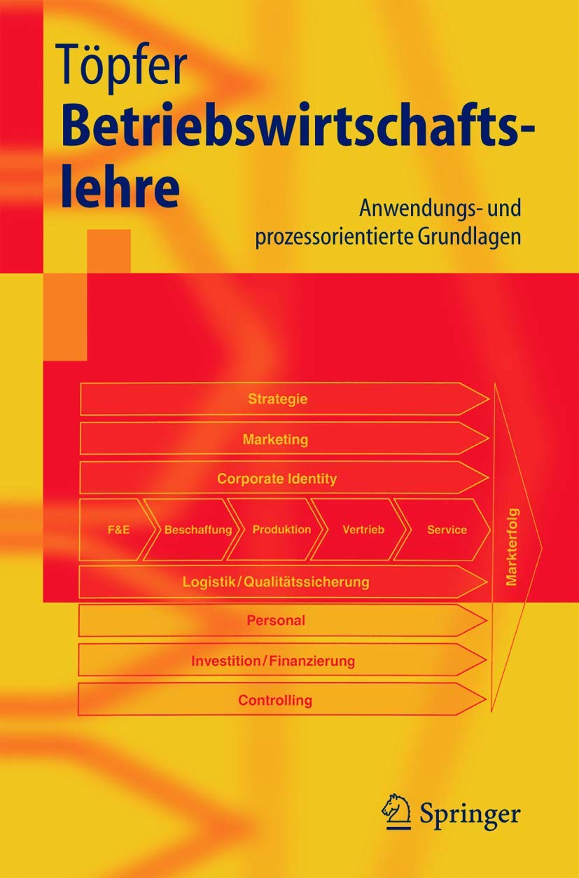 Betriebswirtschaftslehre: Anwendungs- und prozessorientierte Grundlagen Law
