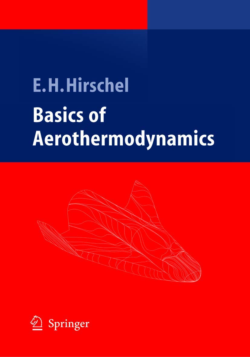 Basics of Aerothermodynamics: Jointly published with the American Institute of Aeronautics and Astronauts (AIAA) Computer Science
