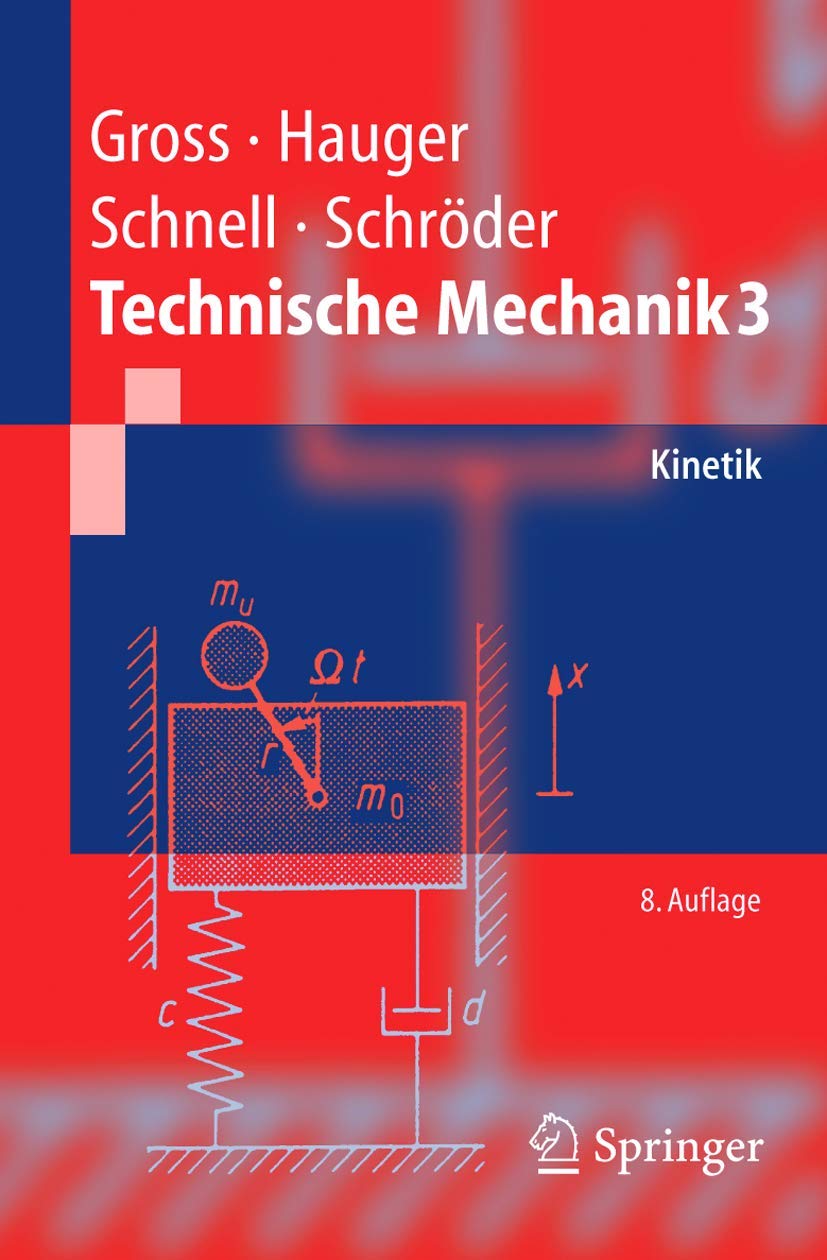 Technische Mechanik 3: Kinetik (Springer-Lehrbuch) Business & Technology