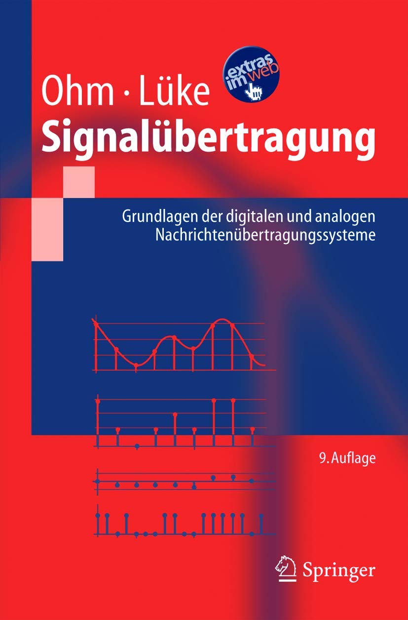 Signalübertragung: Grundlagen der digitalen und analogen Nachrichtenübertragungssysteme Business & Technology