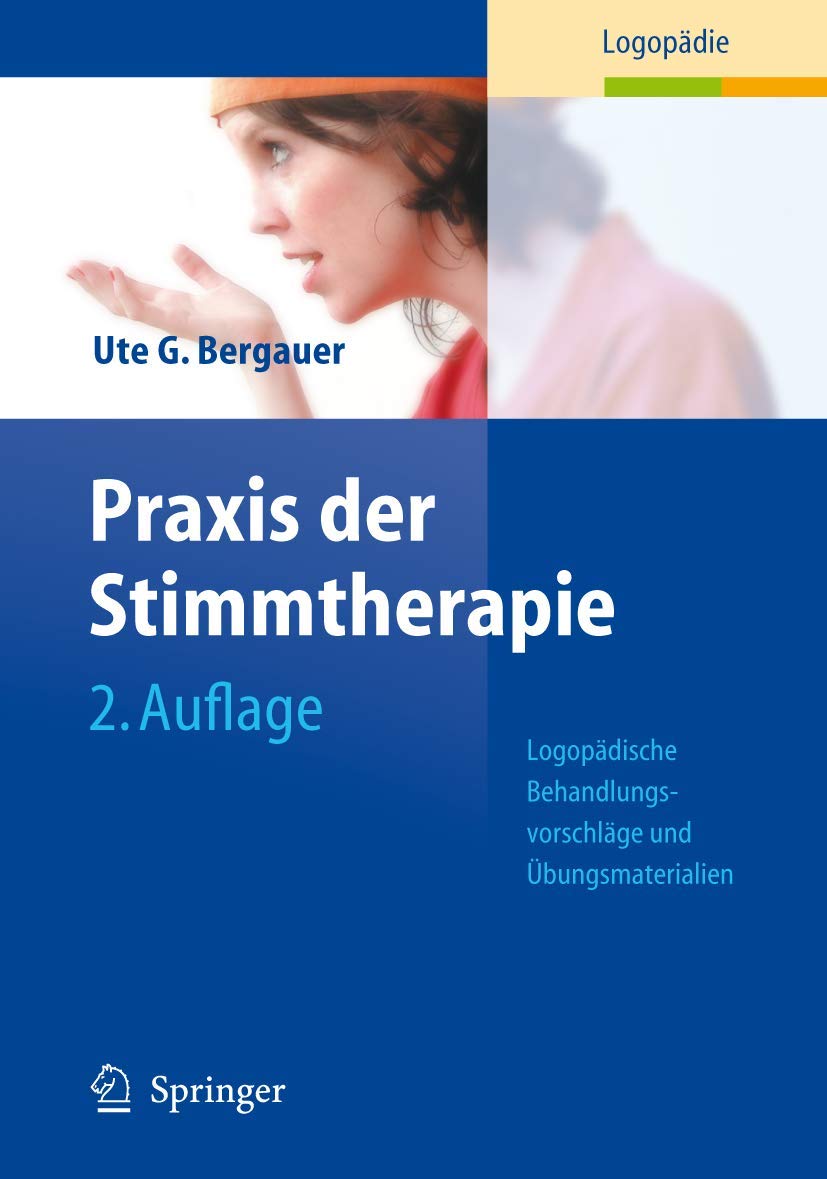 Praxis der Stimmtherapie: Logopädische Behandlungsvorschläge und Übungsmaterialien Medicine
