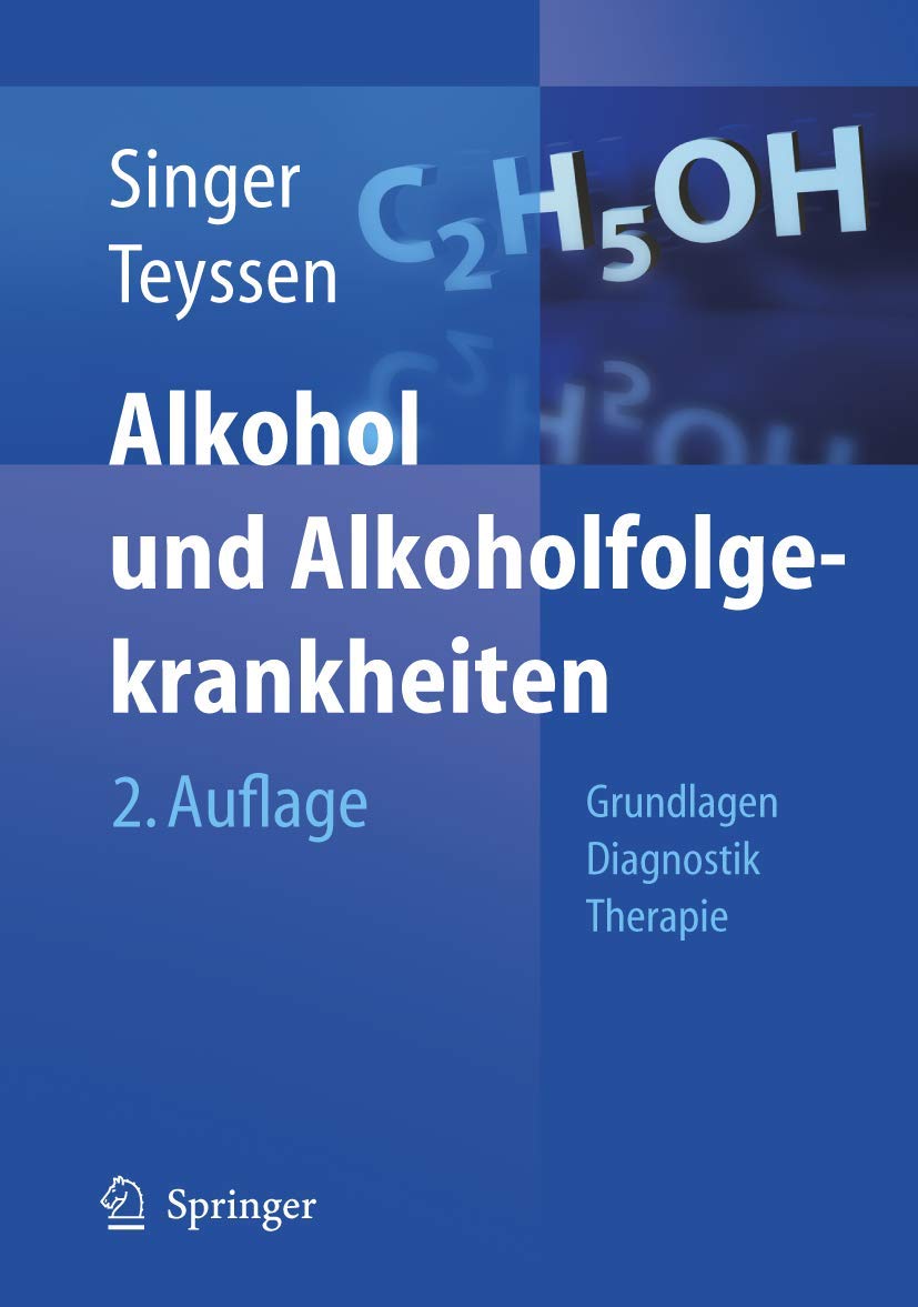 Alkohol und Alkoholfolgekrankheiten: Grundlagen - Diagnostik - Therapie Medicine